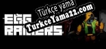 Oyun için Türkçe yama EGG RAIDERS