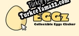 Türkçe yama Eggz Collectible Eggs Clicker