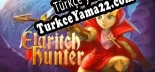 Eldritch Hunter Türkçe seslendirme + altyazı