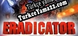 Türkçe yama için Eradicator
