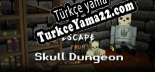 Escape from Skull Dungeon Türkçe yama Yaması + Metin