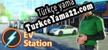 EV Station Simulator Türkçe yama Yaması + Metin