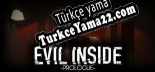 Türkçe yama Evil Inside Prologue