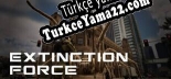 Extinction Force Türkçe seslendirme + altyazı