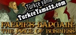 Faeries Bargain The Price of Business Türkçe yama