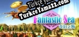 Fantastic Sea Türkçe yama