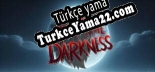 Far From The Darkness Türkçe yama Yaması + Metin