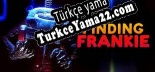 Finding Frankie Türkçe yama
