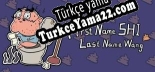 Türkçe yama için First Name SHI, Last Name Wang