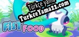 Fist Food Türkçe yama
