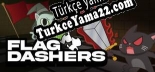 Oyun için Türkçe yama Flagdashers