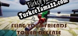 Fling your Friends TD Tower Defense Türkçe yama Yaması + Metin