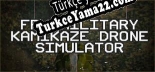 Türkçe yama FPV Military Kamikaze Drone Simulator