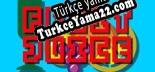 Fruit Juice Türkçe yama Yaması + Metin