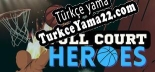 Full Court Heroes Türkçe yama Yaması + Metin