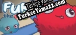 Türkçe yama için Fur the Game