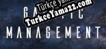 Galactic Management Türkçe yama