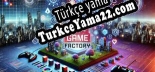 Türkçe yama için Game Factory