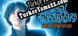 Ghost Encounters Deadwood Collectors Edition Türkçe yama Yaması + Metin