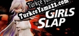Girls slap Türkçe yama