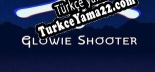 Türkçe yama Glowie Shooter