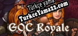 Türkçe yama için GOC Royale