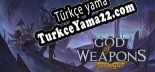 God Of Weapons Prologue Türkçe yama