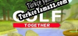 Türkçe yama Golf Together