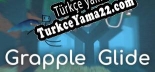 Oyun için Türkçe yama Grapple Glide
