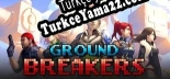 Türkçe yama için Ground Breakers