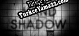 Hand Shadow Türkçe yama