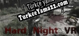 Hard Night VR Türkçe yama