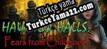 Türkçe yama Haunted Halls Fears from Childhood Collectors Edition