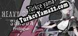 Heavy Storm Shadow Пролог Türkçe yama