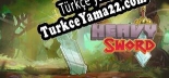 HEAVY Sword Türkçe yama
