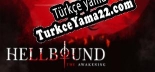 Türkçe yama için Hellbound the Awakening