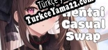 Oyun için Türkçe yama Hentai Casual Swap