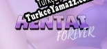 Oyun için Türkçe yama Hentai Forever