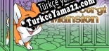 Türkçe yama için Hidden Corgi Mansion
