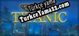 Hidden Expedition Titanic Türkçe yama