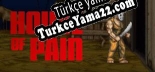 House of Pain Türkçe yama Yaması + Metin