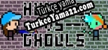Türkçe yama Humans Vs Ghouls