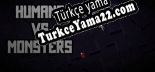 Oyun için Türkçe yama Humans vs Monsters