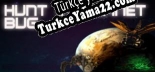 Oyun için Türkçe yama Hunt Planet Bug