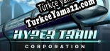 Türkçe yama için Hyper Train Corporation