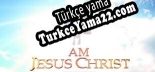 I Am Jesus Christ Türkçe yama