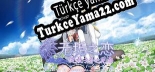 无垢之恋 -绽放于春之花海- Türkçe yama Yaması + Metin