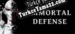 Türkçe yama Immortal Defense