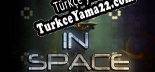 In Space Türkçe yama Yaması + Metin