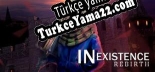 Inexistence Rebirth Türkçe yama Yaması + Metin